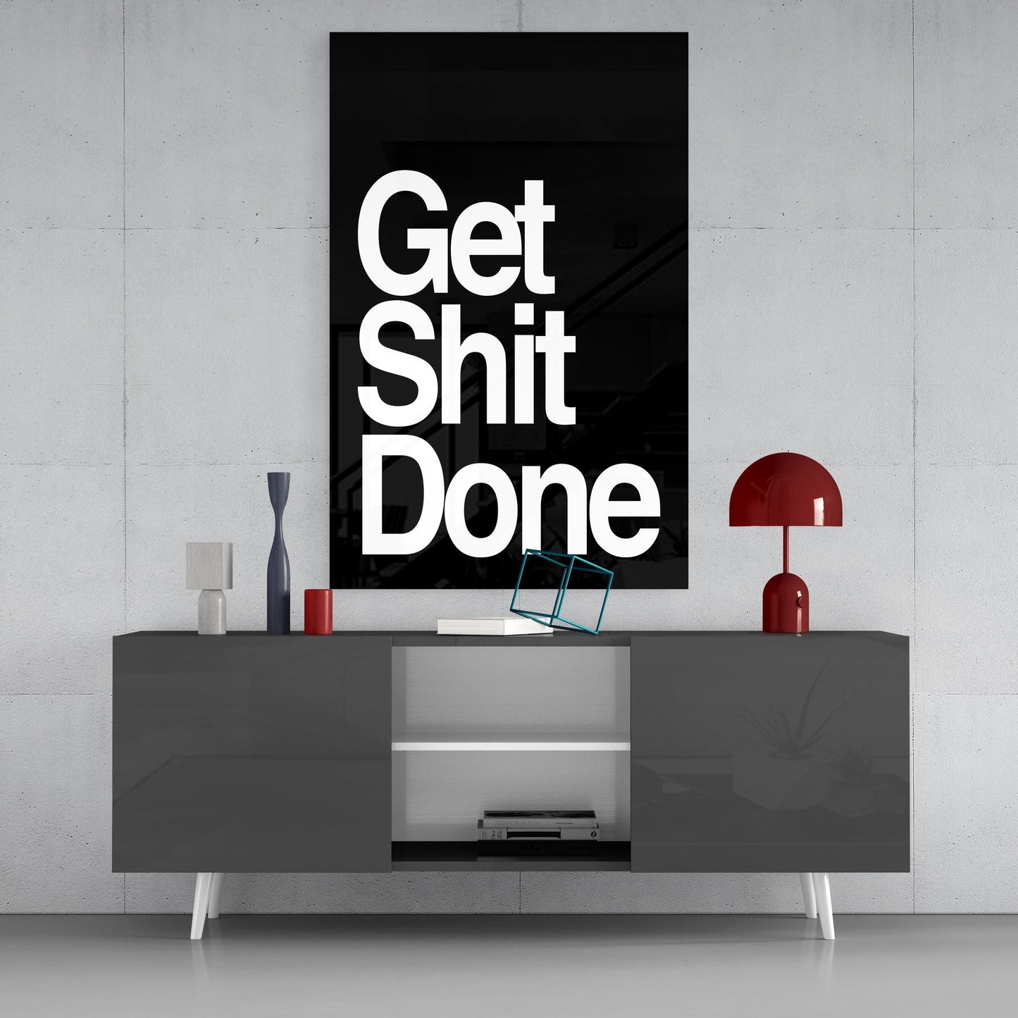 Get Shit Done Glass Wall Art || Designers Collection