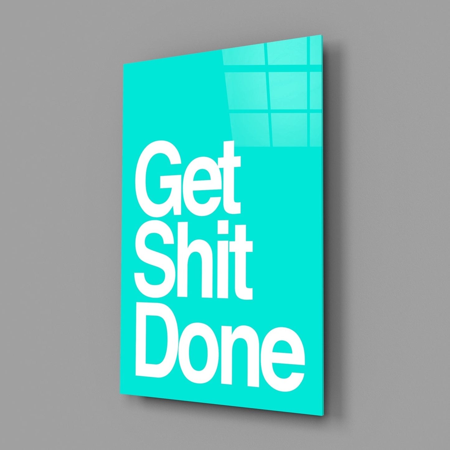 Get Shit Done Cam Tablo || Tasarımcı Koleksiyonu